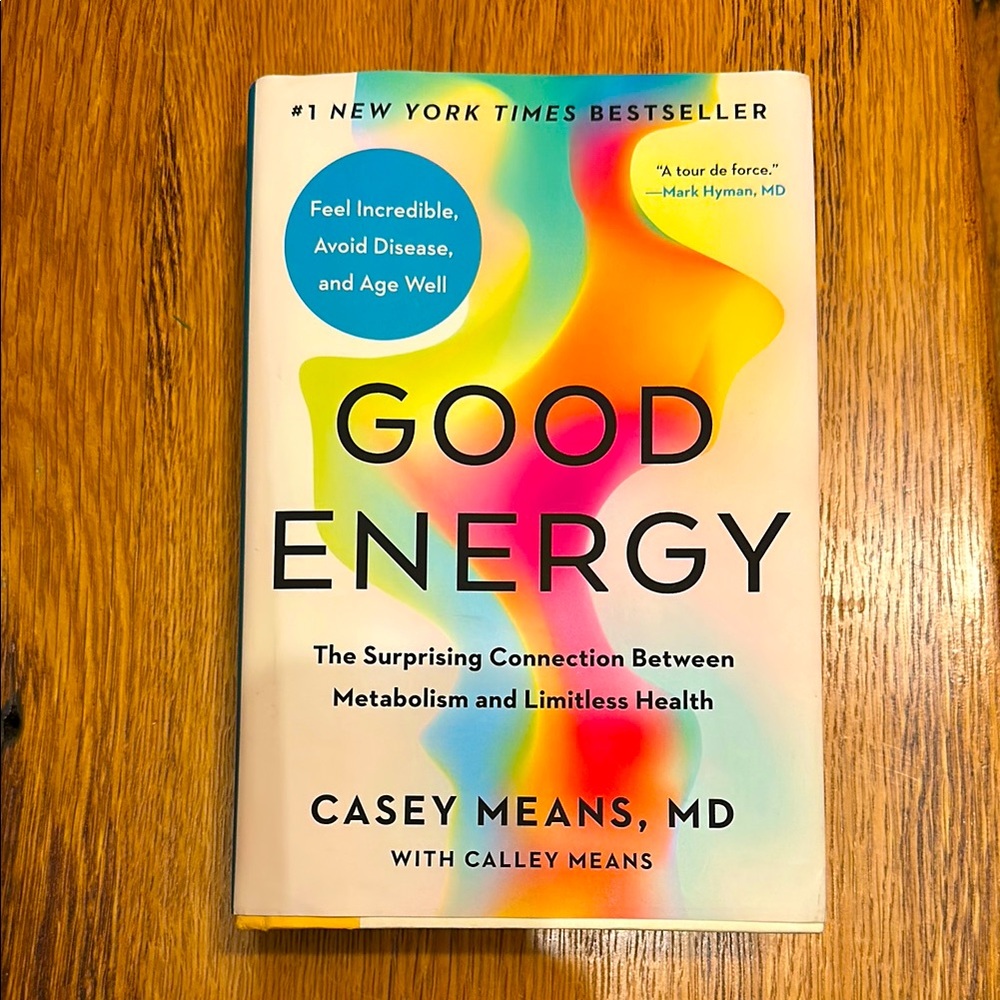 GOOD ENERGY HARDBACK BOOK BY CASEY MEANS , MD- NYT BESTSELLER